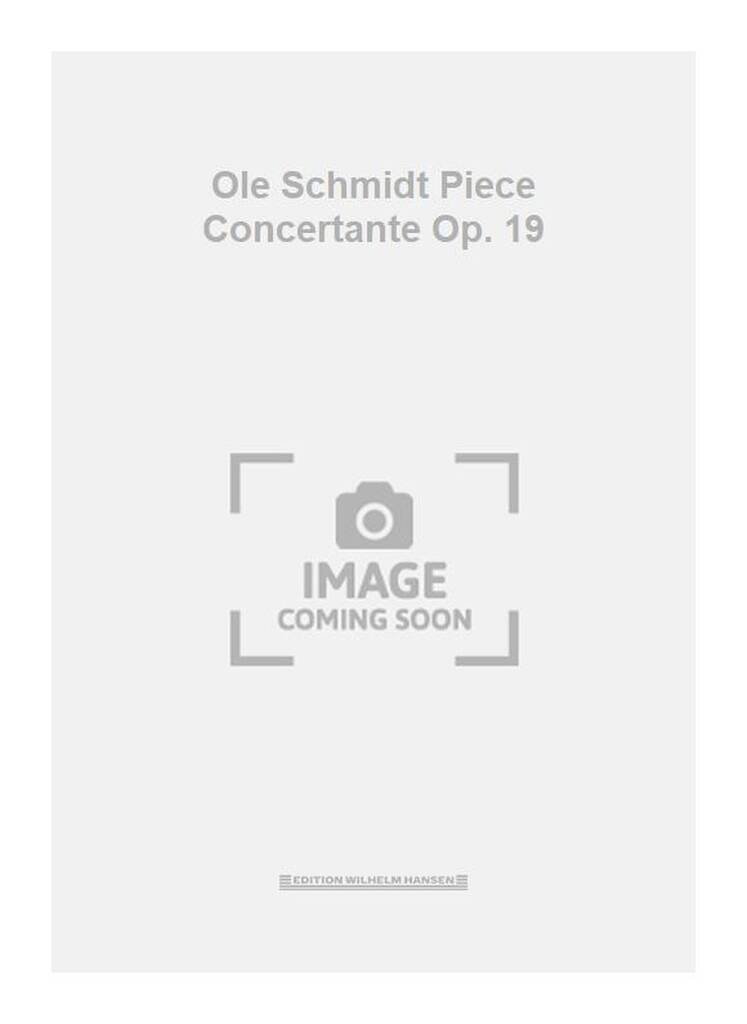 Ole Schmidt Piece Concertante Op. 19